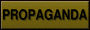 Propaganda